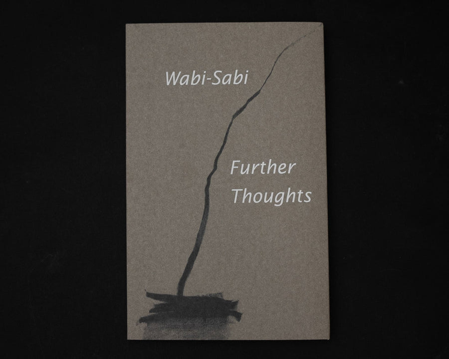 Wabi-Sabi: Further Thoughts - Shackpalace Rituals
